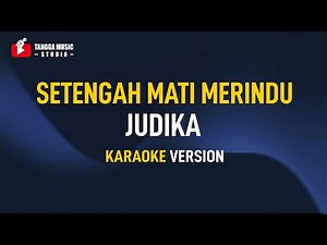 Judika - Setengah Mati Merindu (Karaoke)