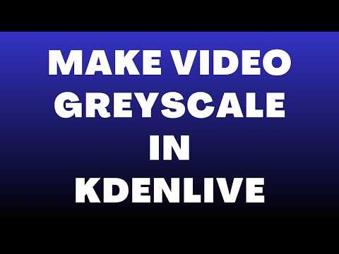 How to Make Video Greyscale in Kdenlive