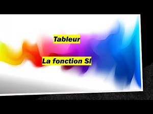 Tableur : la fonction SI
