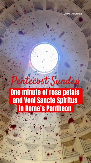 Veni Sancte Spiritus and Rose Petals in Rome’s Ancient Pantheon on Pentecost Sunday!🌹
