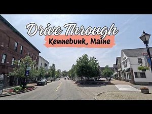 Relaxing Drive Through Kennebunk, Maine