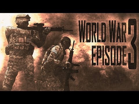 WORLD WAR 3 | Episode 3 | ARMA III Machinima