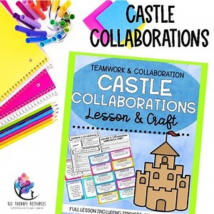 TEAMWORK & COLLABORATION LESSON - Castle Collaborations - Interpersonal Skills