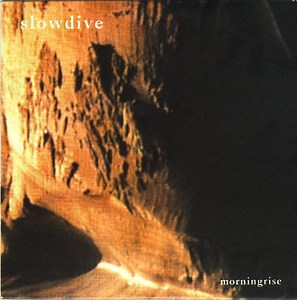 Slowdive - Morningrise