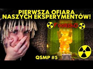 PIERWSZA OFIARA NASZYCH EKSPERYMENTÓW! | QSMP #5