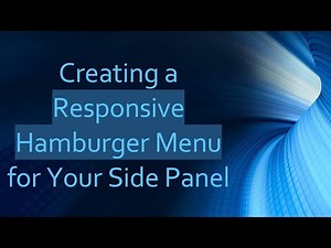 Creating a Responsive Hamburger Menu for Your Side Panel
