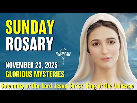 Sunday Rosary 🤎 Glorious Mysteries of the Rosary 🤎 November 23, 2025 VIRTUAL ROSARY