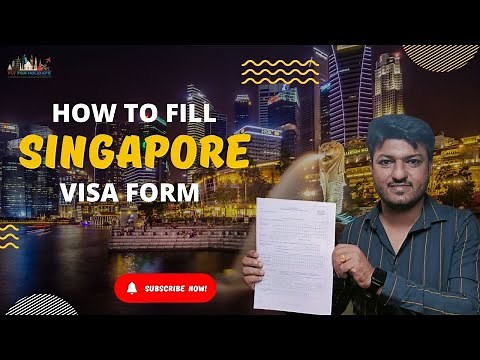 How To Fill Singapore Visa Form Online 2023? Step-by-step Guide for Filling 14A Form for Singapore.