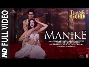Manike(Full Originalsong):ThankGod|Nora, Sidharth|Tanishk, Yohani,Jubin, Surya R/RashmiVirag|Bhushan