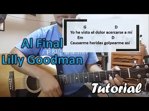 Al final tutorial con guitarra acustica | Lilly Goodman | curso para guitarra