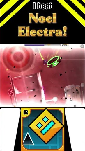 I Beat NOEL ELECTRA! #gaming #gd #viral #geometrydash