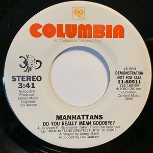 Manhattans - Do You Really Mean Goodbye?