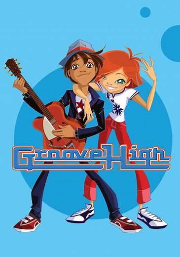 Groove High (2012-2013) - TV Show