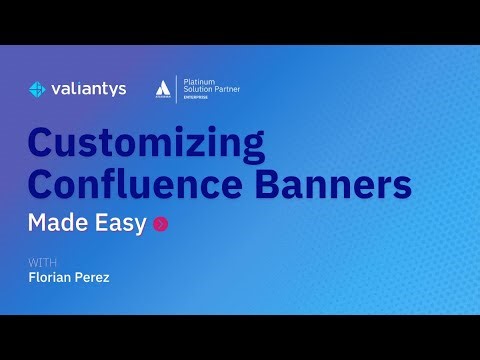 Customizing Confluence Banners Made Easy | May 2025
