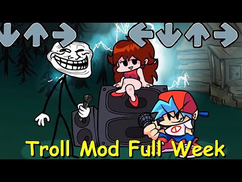 Troll Mod Full Week - Friday Night Funkin Mod