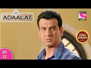 Adaalat - अदालत - Episode 32 - 30th January, 2018