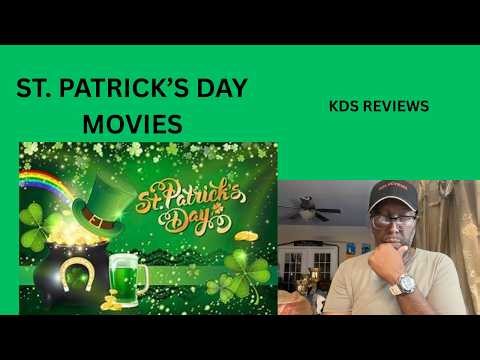 ST. PATRICK'S DAY MOVIES: KDS REVIEWS