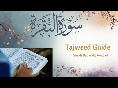 Al-Baqra Ayah 24 Tajweed Guide | Quran Recitation Basics | Iqra Sanam