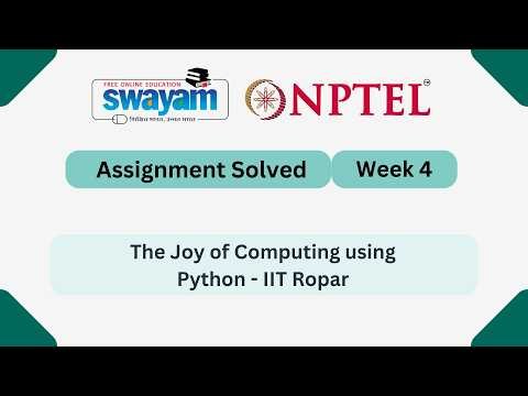 The Joy of Computing using Python Week 4 | NPTEL ANSWERS 2026 #nptel2026 #myswayam #nptel