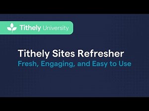 How to Keep Your Tithely Website Fresh, Engaging, and Easy to Use