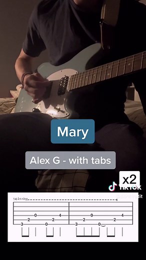 tabs for mary 🥸 #🎸 #guitartok #guitar #music #cover #coversong #newyears #indie #mary #maryalexg #alexg #fender