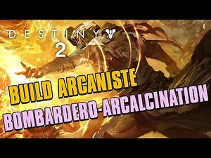 Destiny 2 - BUILD ARCANISTE SAISON 9 - BOMBARDERO ARCALCINATION