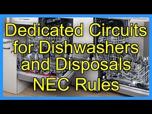 Dedicated Circuits for Dishwashers and Disposals NEC Rules