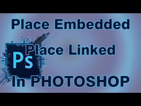الفرق بين place Embedded and Place Linked في برنامج الفوتوشوب وفتح صورة جديدة