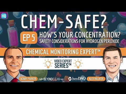 Chem-Safe?: How’s Your Concentration? Safety Considerations for Hydrogen Peroxide