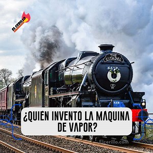 Sino ang Nag-imbento ng Steam Engine? Pinagmulan at Ebolusyon