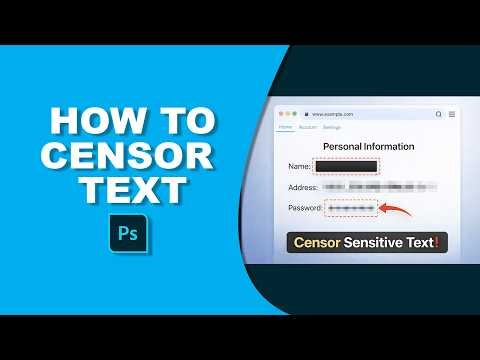 How to Censor Text in Photoshop | Blur, Pixelate & Hide Text Easily