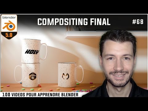 #68 | COMPOSITING ET RENDU FINAL - Apprendre Blender en 100 vidéos [TUTO FR]