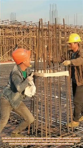 The Efficiency of Reinforcement Bar Installation