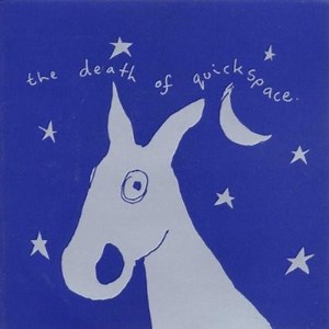 Quickspace - The Death Of Quickspace