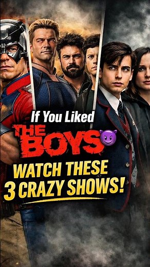 If You Liked The Boys 😈 Watch These 3 Crazy Shows!