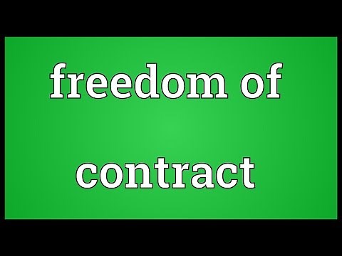 Freedom of contract Meaning