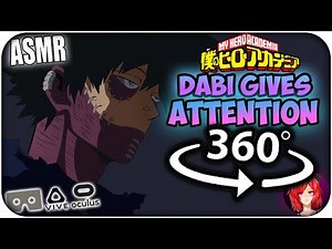 Dabi Gives Personal Attention~ [ASMR] 360: My Hero Academia 360 VR