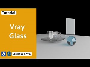 Setting Realistic Clear Glass - Vray 4 for Sketchup