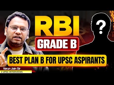 Why RBI Grade B is the Perfect UPSC Plan B | Varun Jain Sir | Sarrthi IAS