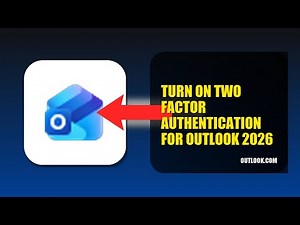 How To Turn On Two Factor Authentication For Outlook 2026 (QUICK FIX)