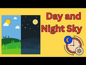 Discover The Wonders Of The Day And Night Sky |Discover the Day & Night Sky🌞 | Fun Learning for Kids
