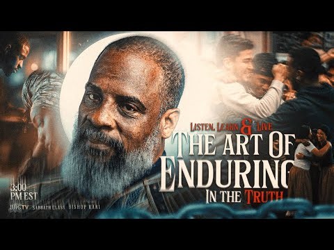 Listen, Learn & Live The Art of Enduring in The Truth