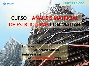 CLASE 2 - CURSO ANÁLISIS MATRICIAL DE ESTRUCTURAS CON MATLAB