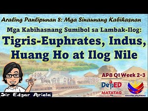 Kabihasnang Sumibol sa Lambak Ilog AP8 Q1 Week 2-3 (Revised K-12 Curriculum) #AP8Matatag