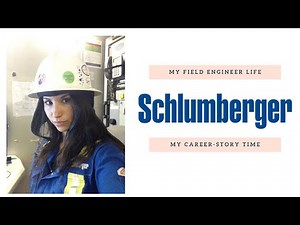 Schlumberger | My Career Intro| Field Engineer