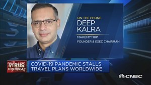 The coronavirus pandemic is the 'toughest crisis' we've ever seen, says MakeMyTrip founder