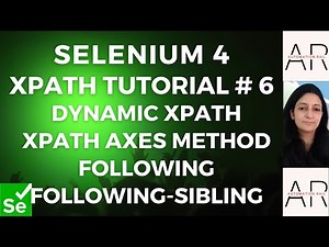 XPATH Tutorial# 6- XPATH AXES Method following | following-sibling