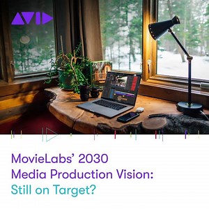 Last year, MovieLabs released a ten-year vision for media production. This year, the pandemic changed everything ▶️ bit.ly/3qu8dy6 #mediaproduction #videoproduction #vision #future #movielabs | Avid Media Composer