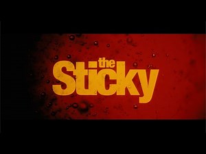 The Sticky | Official Trailer