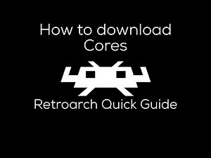 How to Download Cores (Emulators) Retroarch Quick Guide